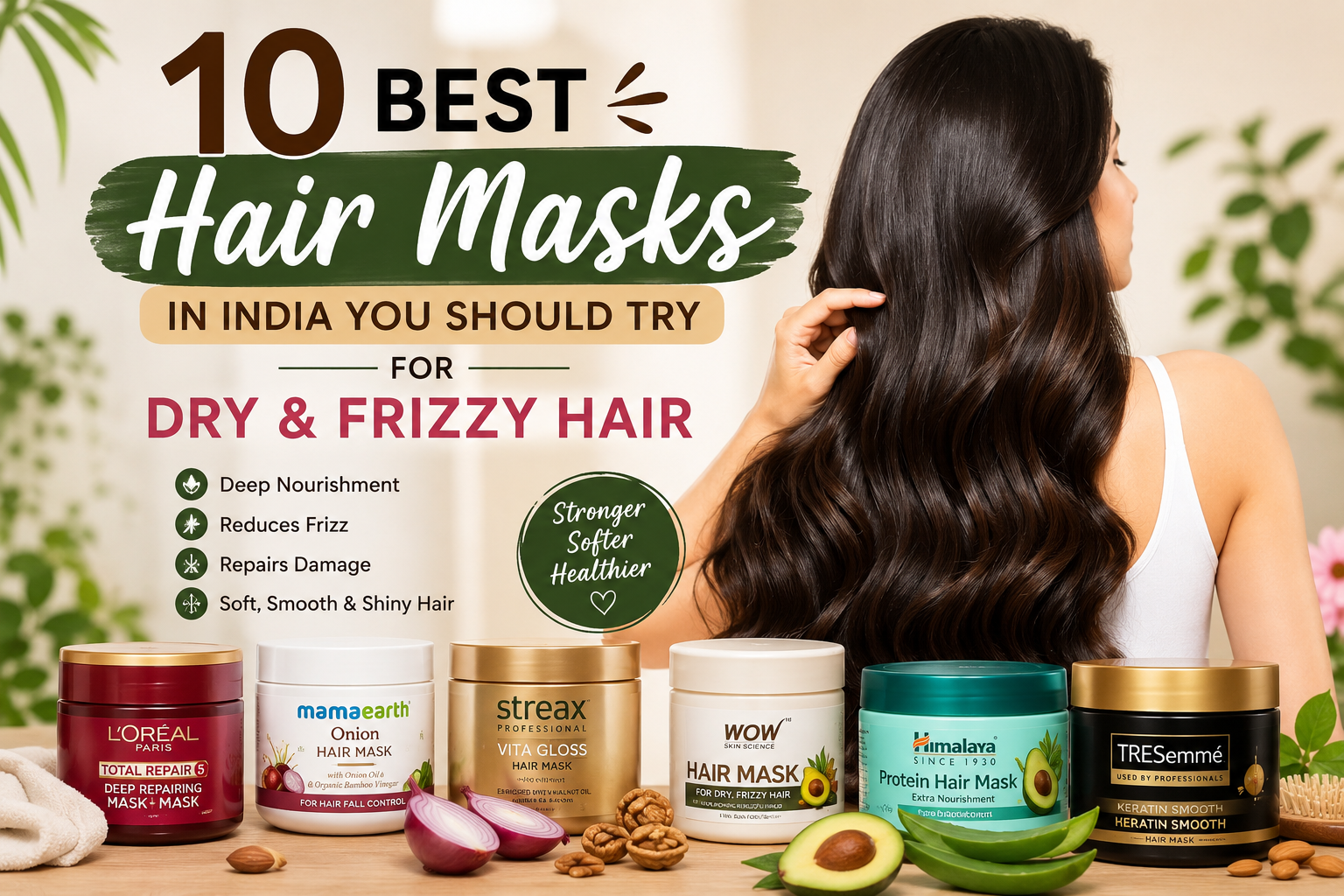 10 Best Hair Masks in India for Dry & Frizzy Hair – Best nourishing hair masks to reduce frizz, repair damage, and deeply moisturize dry hair.